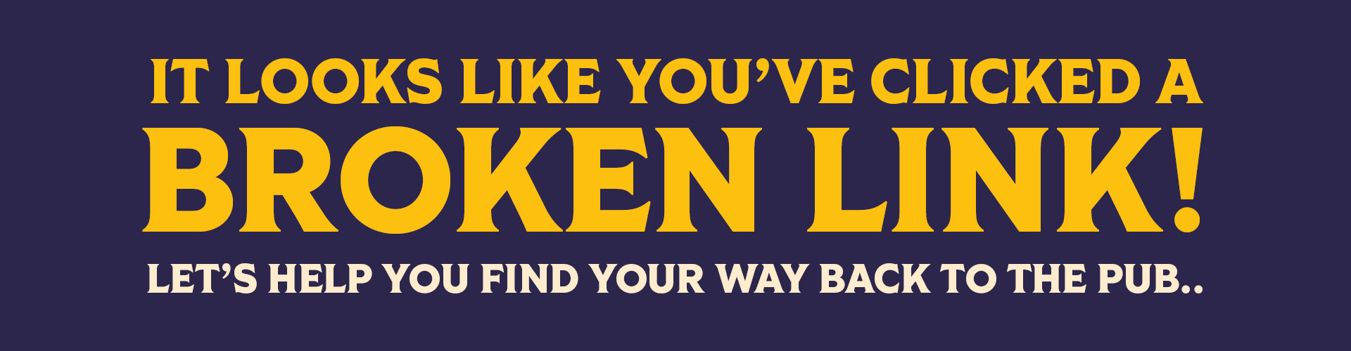 404 - it looks like you've clicked a broken link!