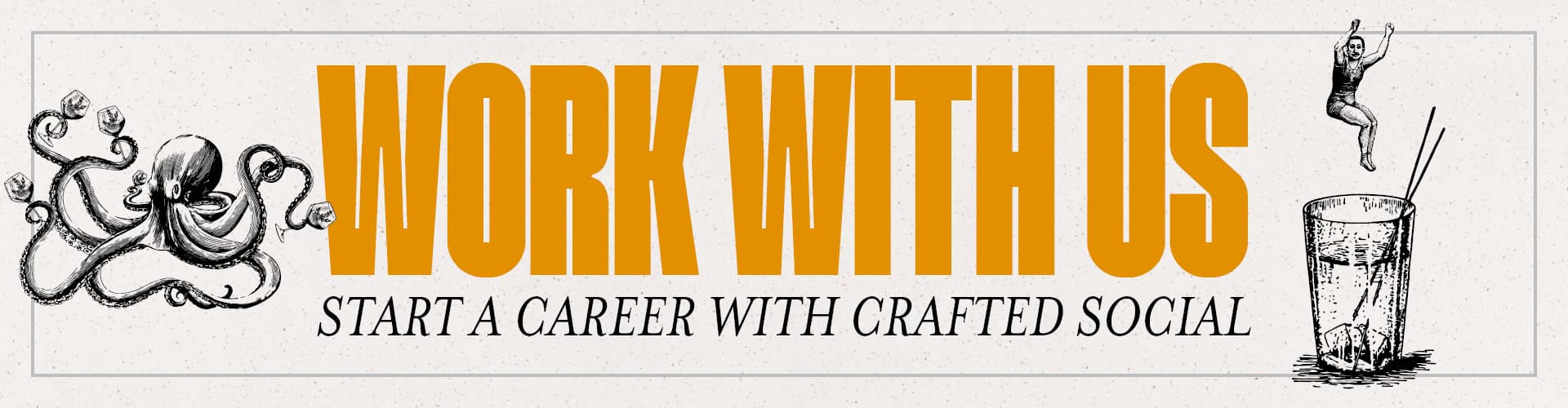 Work With Us - Start a Career with Crafted Social