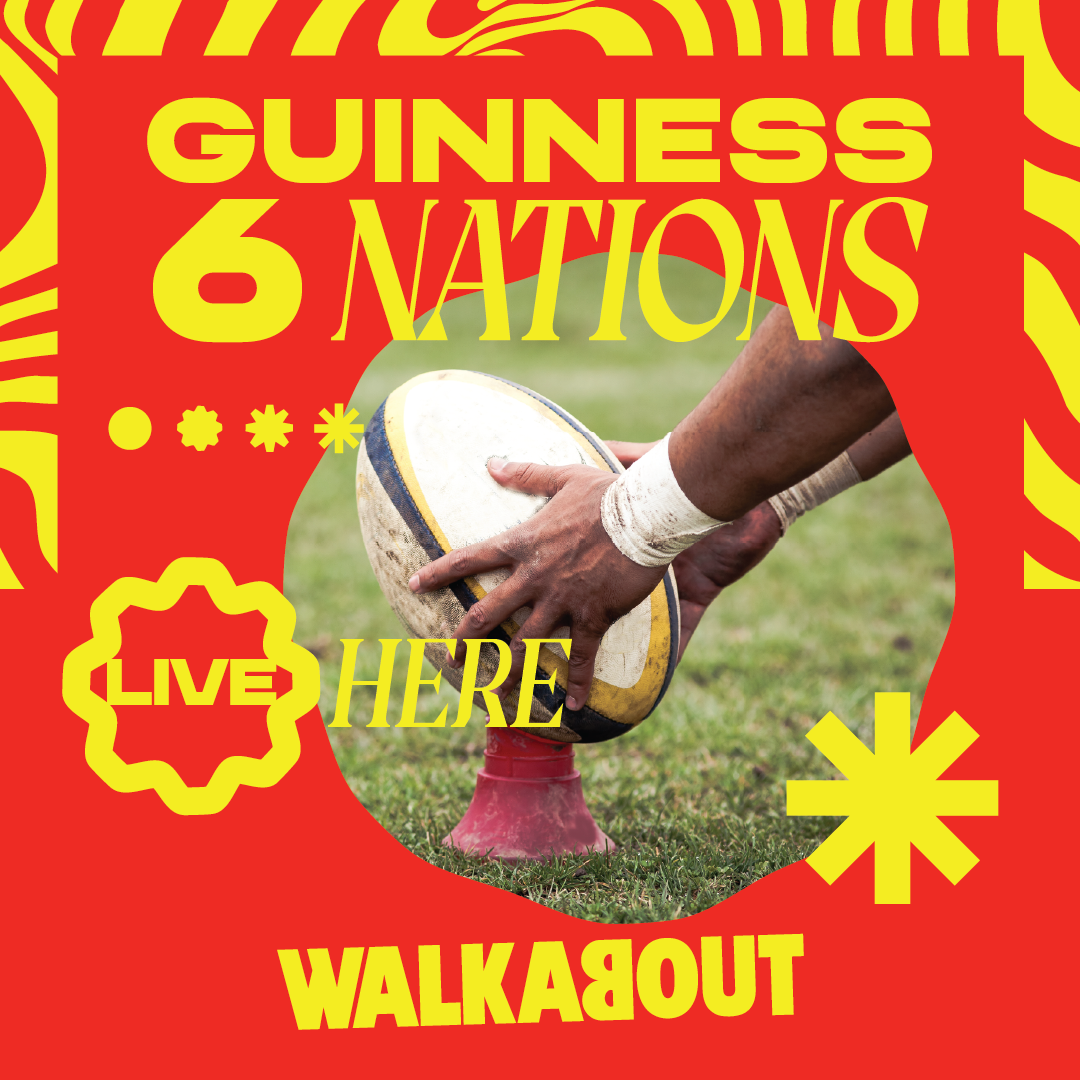 Six Nations Rugby at Walkabout Six Nations Rugby at Walkabout
