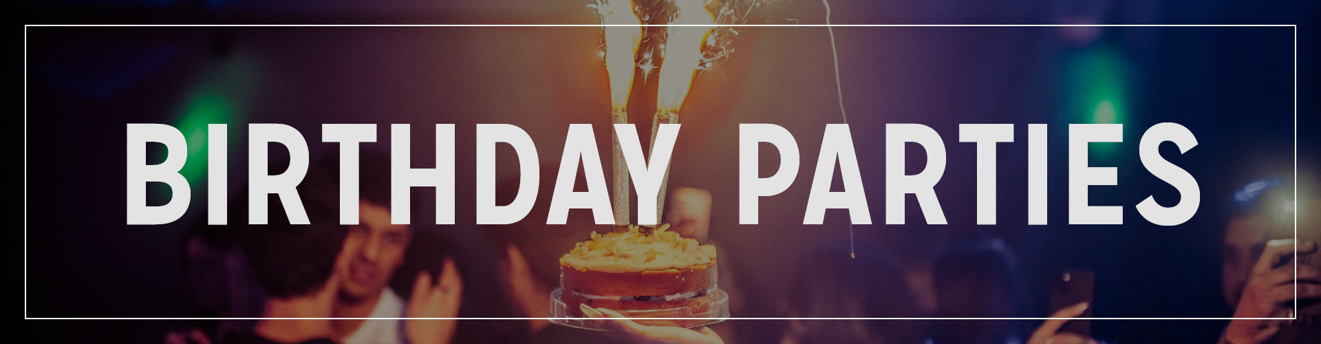 Birthday Parties