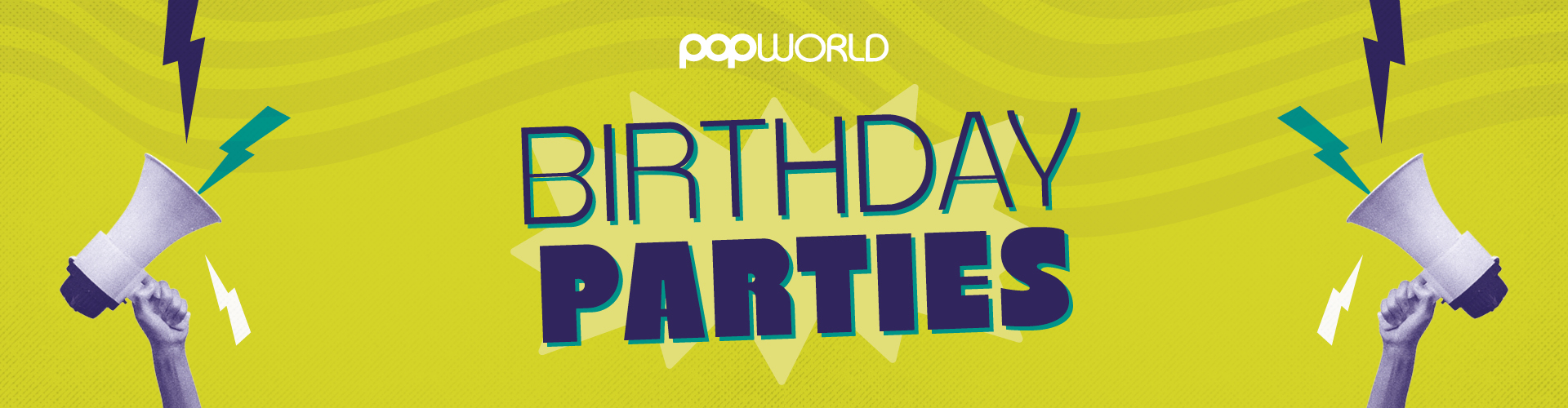 Celebrate your Birthday at Popworld Watling Street (d)